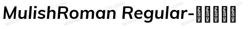 MulishRoman Regular字体转换